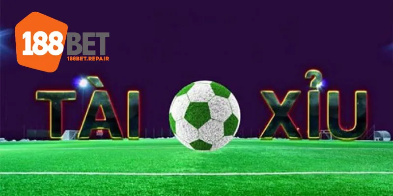 Kèo tài xỉu tại nhà cái 188Bet